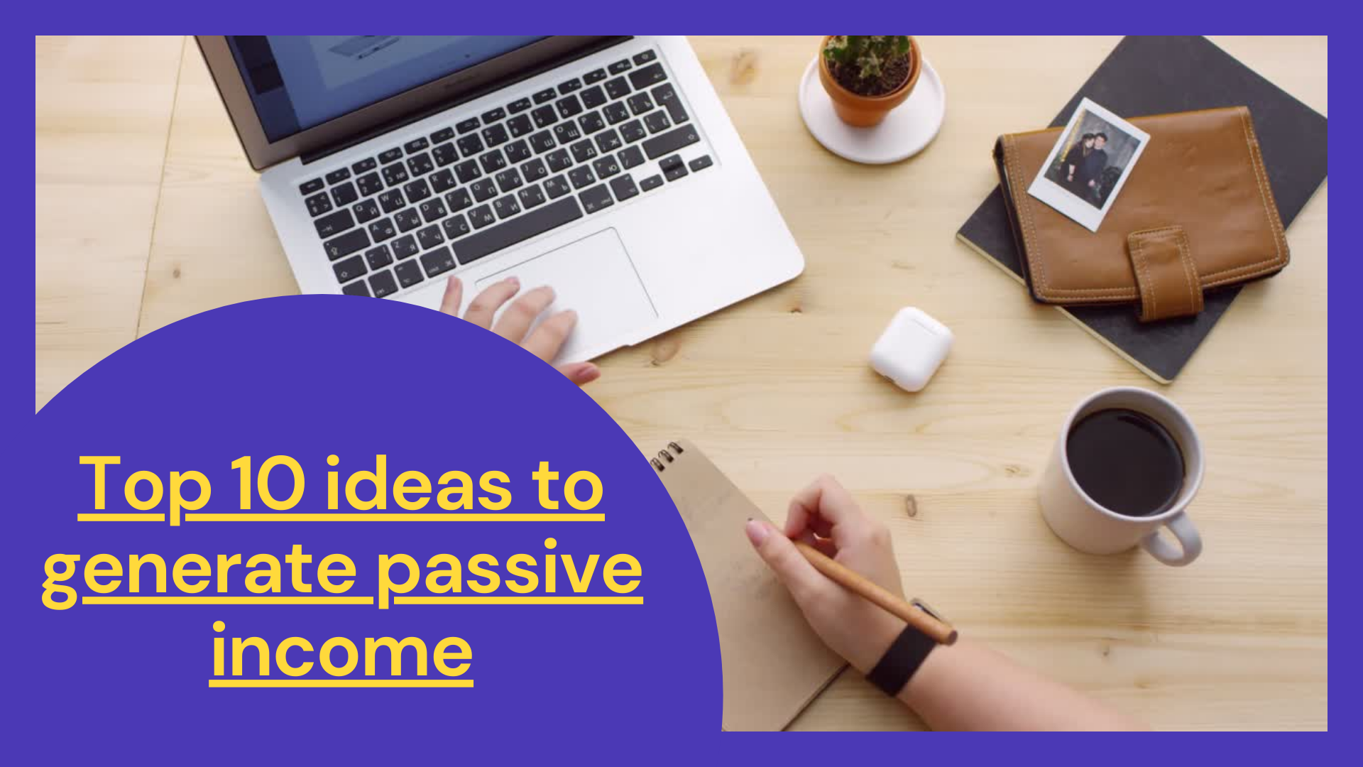 You are currently viewing Top 10 ideas to generate passive income