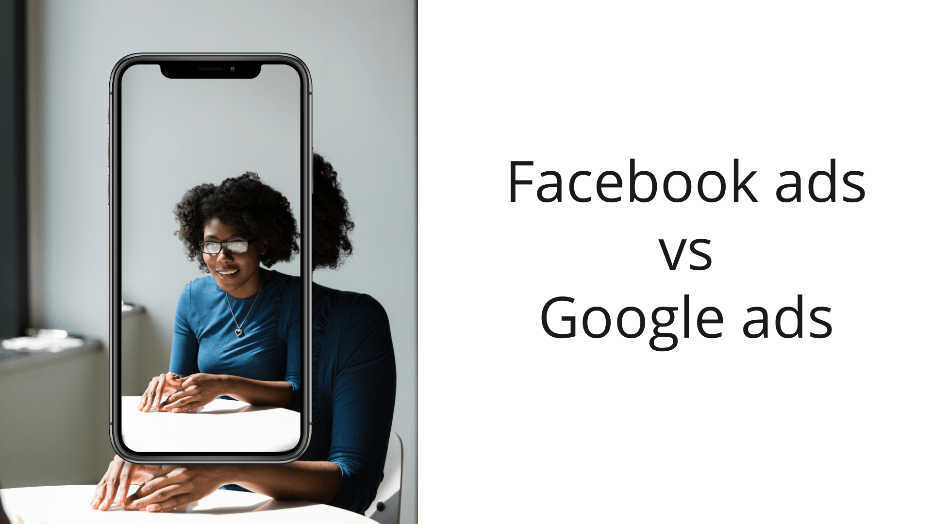 You are currently viewing Facebook ads vs Google ads – which one should you choose?